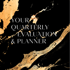 Your Quarterly Evaluation & Planner