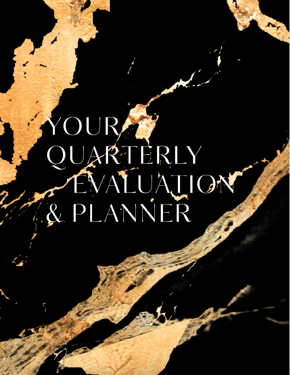 Your Quarterly Evaluation & Planner